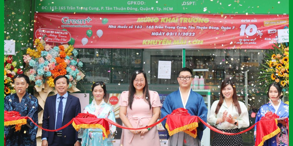 Green+ khai trương Nhà thuốc mới số 163 - 165 Trần Trọng Cung, Tân Thuận Đông, Quận 7, TP.HCM